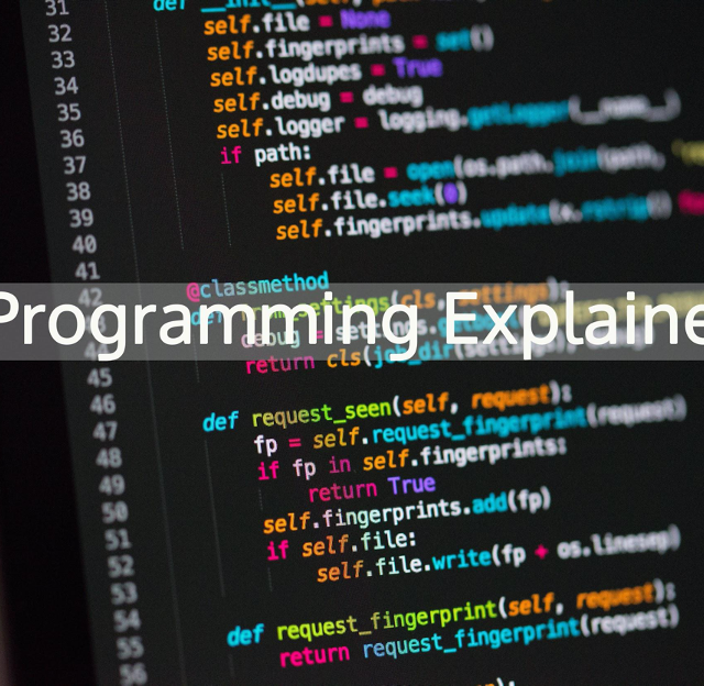 Programming… Explained